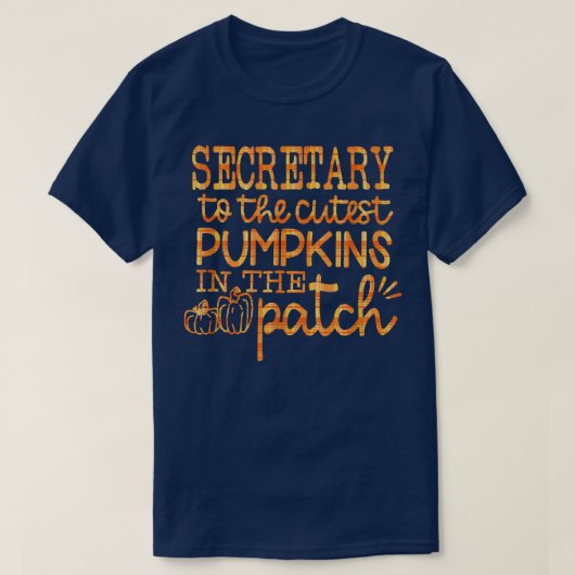 Fall School Secretary To The Cutest Pumpkins In Th Tシャツ (デザイン正面)