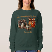 Fall Season Cutest Pumpkin in the Patch Sweatshirt スウェットシャツ (正面)