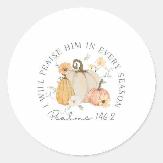 Fall Thanksgiving Pumpkin I Will Praise Him In Eve ラウンドシール (正面)