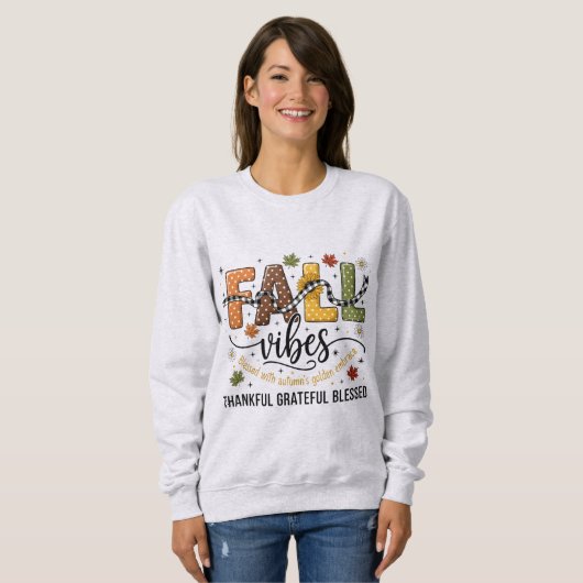 Fall Vibes – 感謝の気持ちに満ちて スウェットシャツ (正面フル)