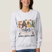 Fall Vibes  – Thankful Grateful Blessed  スウェットシャツ (正面)