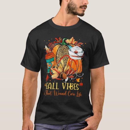 Fall Vibes That Nurse Life Nurse  Nurse Happy Nurs Tシャツ (正面)