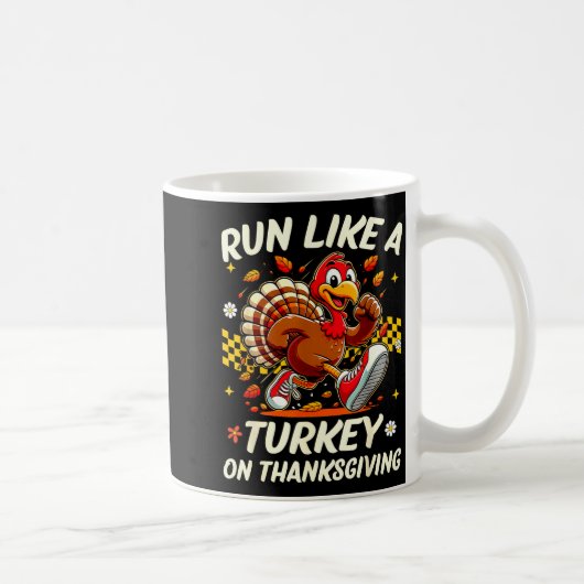 Fall Vibes Turkey Trot Run Like A Turkey On Thanks コーヒーマグカップ (右)