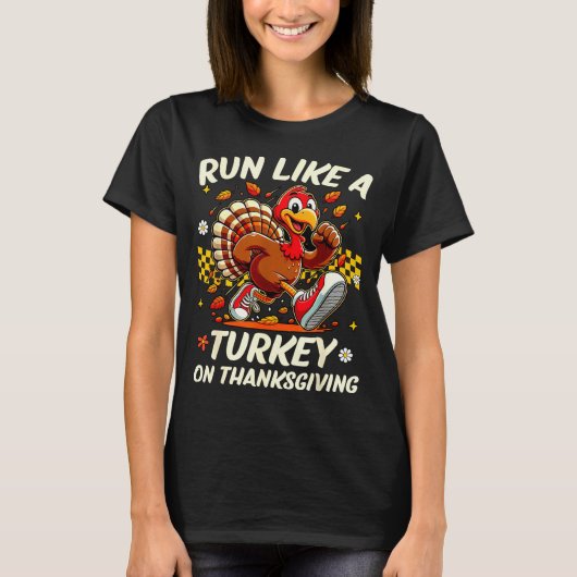 Fall Vibes Turkey Trot Run Like A Turkey On Thanks Tシャツ (正面)
