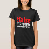 FalseこれはTrue Programmerのおたくコード Tシャツ (正面)