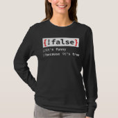 False True Script Htmlネットワークであるため Tシャツ (正面)