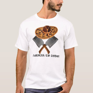 FAMILIA ES TODO Tシャツ