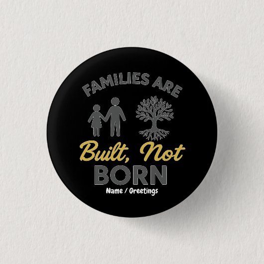 Families Are Built, Not Born Adoption Awareness  缶バッジ (正面)