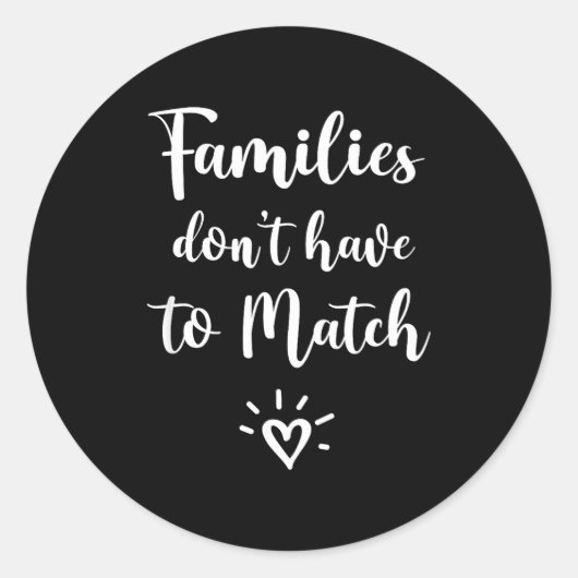 Families Don't Have To Match, Foster Care Family  ラウンドシール (正面)