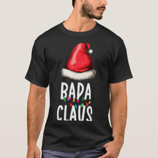 Family Bapa Claus Christmas Santa's Pajama Matchin Tシャツ