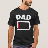Family Battery Low Battery Dad Tシャツ (正面)
