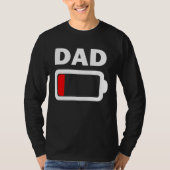 Family Battery Low Battery Dad Tシャツ (正面)