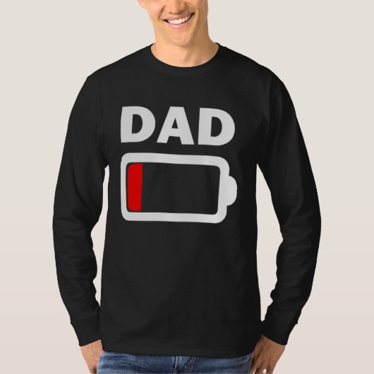 Family Battery Low Battery Dad Tシャツ (正面)