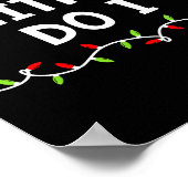 Family Christmas Shirt I Don't Do Matching Outfits ポスター (角)