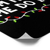 Family Christmas Shirt I Don't Do Matching Outfits ポスター (角)