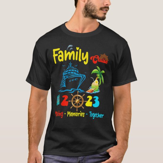 Family Cruise 2023 Making Memories Together Summer Tシャツ (正面)