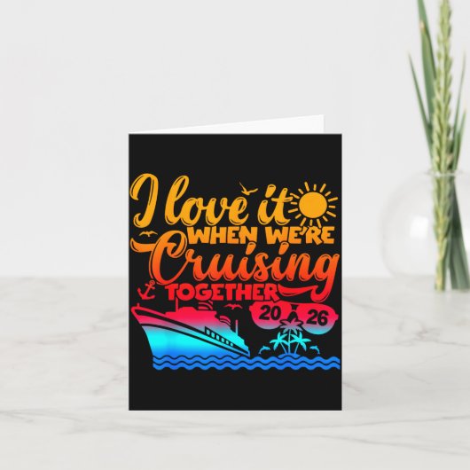Family Cruise 2026 I Love It When We're Cruisin' T カード (正面)