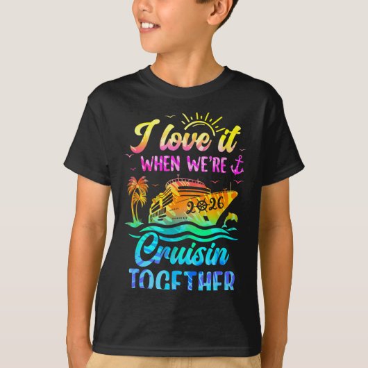 Family Cruise 2026 I Love It When We're Cruisin' T Tシャツ (正面)