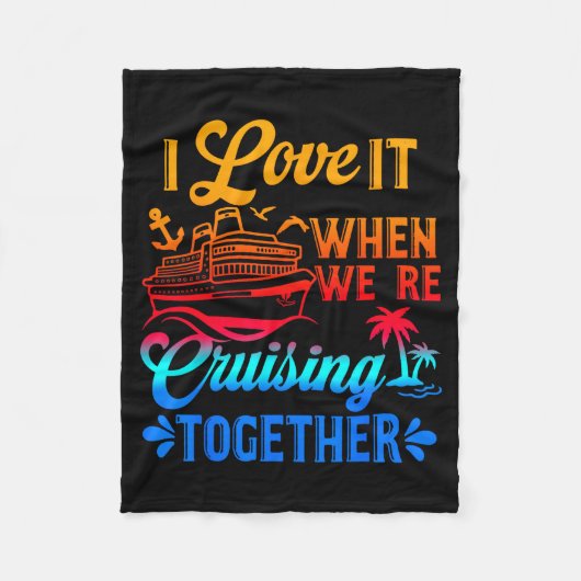 Family Cruise 2026 I Love It When Were Cruisin Tog フリースブランケット (正面)