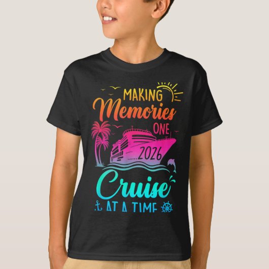Family Cruise 2026 Making Memories One Cruise At A Tシャツ (正面)
