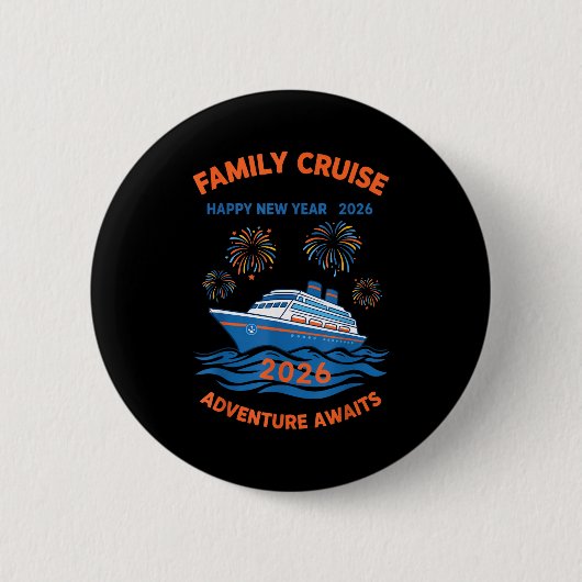 Family Cruise Happy New Year 2026 Adventure  缶バッジ (正面)