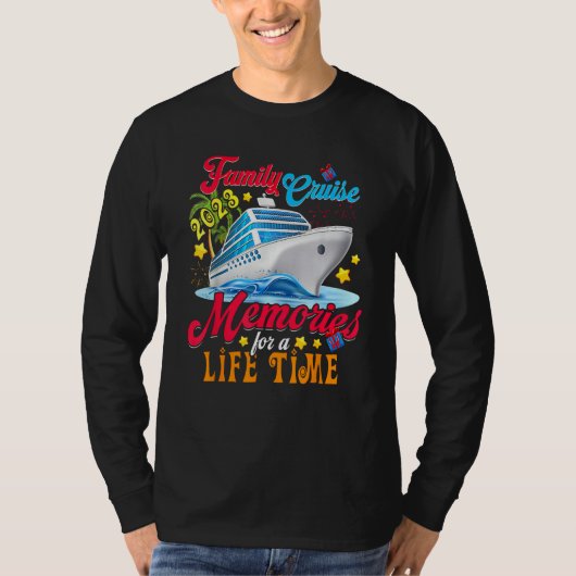 Family Cruise Making Memories For A Life Time Tシャツ (正面)