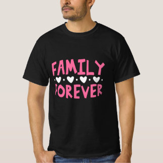 Family Forever Tシャツ