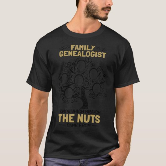 Family Genealogist I Know Which Branch The Nuts Ge Tシャツ (正面)