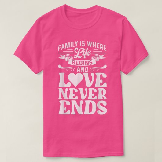 Family Is Where Life Begins Reunion Family Matchin Tシャツ (デザイン正面)