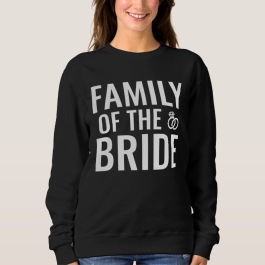 Family Of The Bride スウェットシャツ (正面)