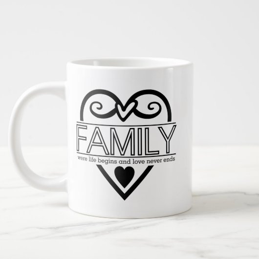 Family Quote – “Where Life Begins and Love Never E ジャンボコーヒーマグカップ (左)