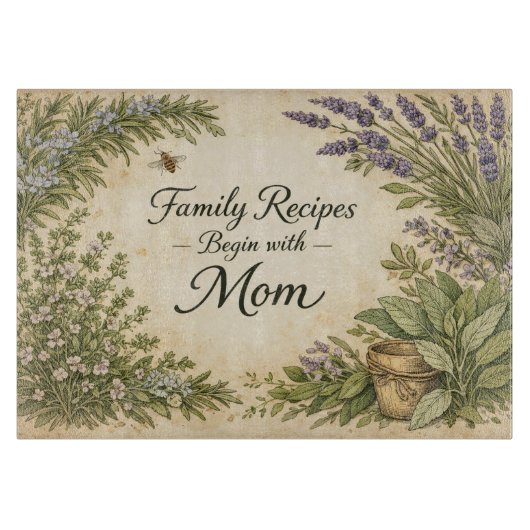 Family Recipes Begin With Mom カッティングボード (正面)
