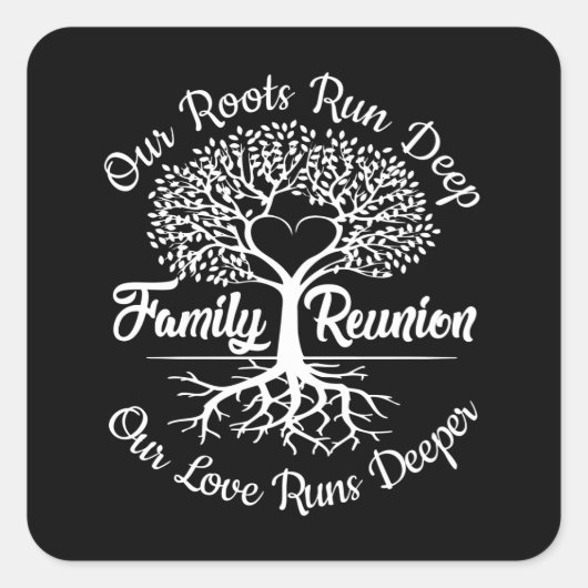 Family Reunion Our Roots Run Deep Tree スクエアシール (正面)