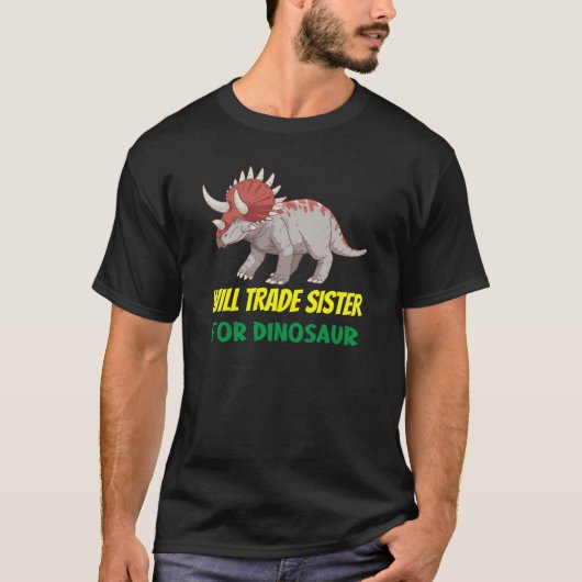 Family Siblings Love Brother Trade Sister For Dino Tシャツ (正面)