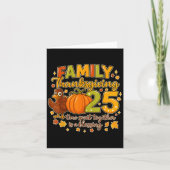Family Thanksgiving 2025 Time Spent Together Is A  カード (正面)