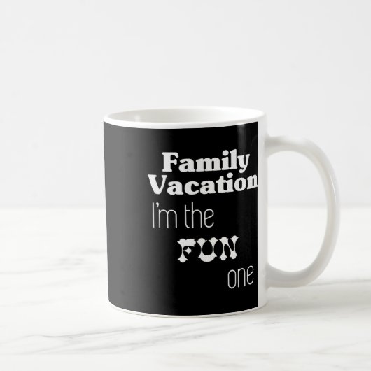 Family Vacation I'm The Fun One コーヒーマグカップ (右)