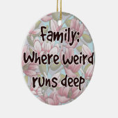 Family: Where Weird Runs Deep セラミックオーナメント (右)