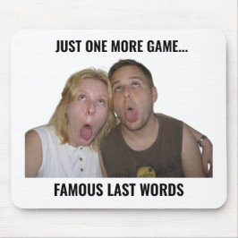 Famous Last Words Gamer Meme Mouse Pad マウスパッド