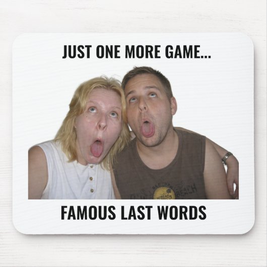 Famous Last Words Gamer Meme Mouse Pad マウスパッド (正面)