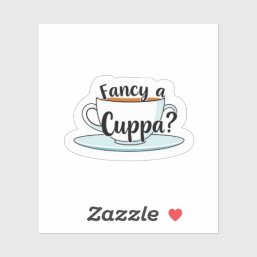 Fancy a Cuppa Tea Time Quote Vinyl シール (シート)
