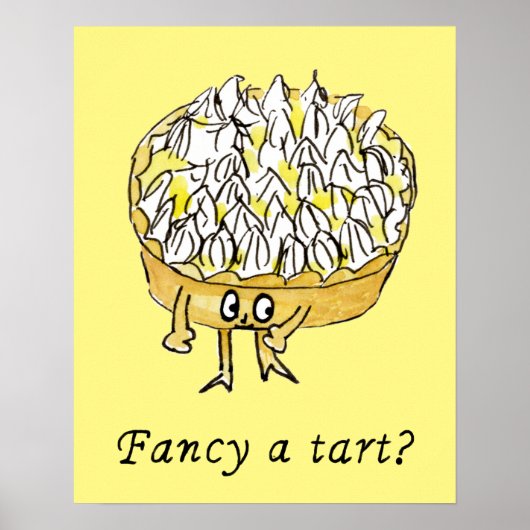 Fancy a Tart Funny Quirky Lemon Meringue Pie Art ポスター (正面)