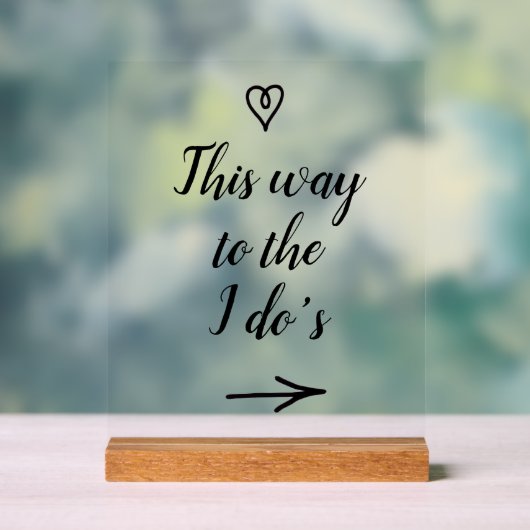Fancy Calligraphy This Way to the I Do's Wedding アクリルサイン (ニュートラル)