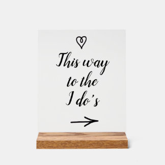 Fancy Calligraphy This Way to the I Do's Wedding アクリルサイン