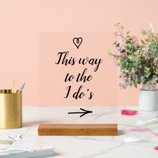 Fancy Calligraphy This Way to the I Do's Wedding アクリルサイン (ウェディング)