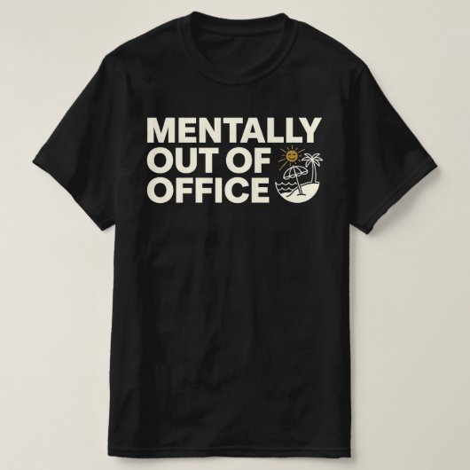Fanny MENTALLY OUT OF OFFICE with Happy Beach Sun  Tシャツ (デザイン正面)