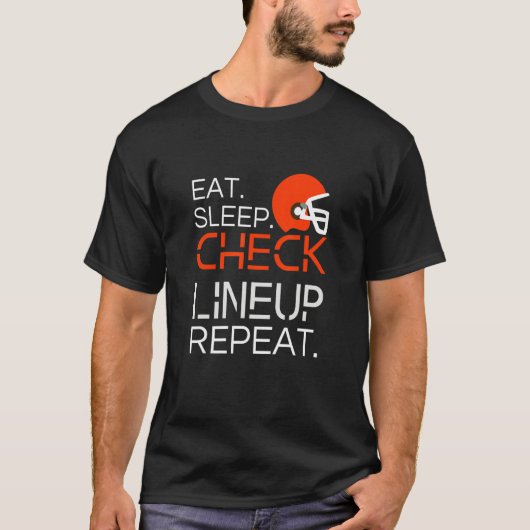 Fantasy Football T-Shirt, Eat Sleep Check Lineup R Tシャツ (正面)