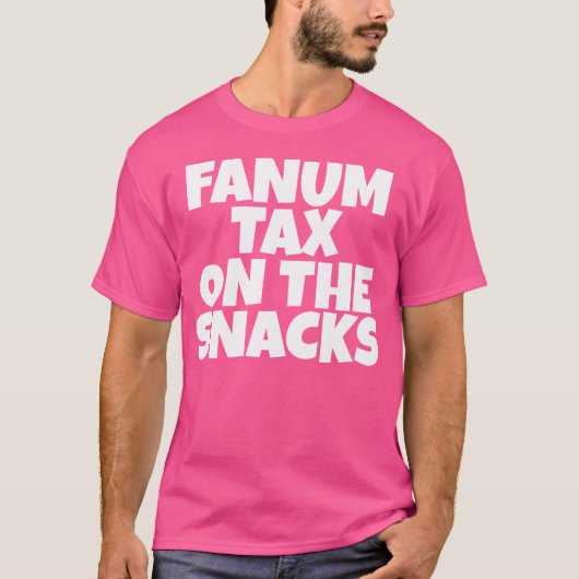 Fanum Tax On The Snacks Internet Tシャツ (正面)