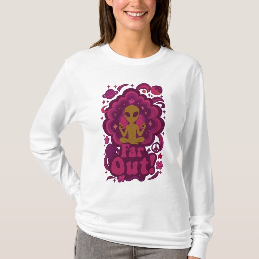 Far Out! Psychedelic Alien Meditation – Retro Cosm Tシャツ (正面)