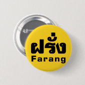 Farang ♦タイ語語翻訳の外国人♦ 缶バッジ (正面&裏面)