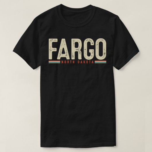 Fargo North Dakota Retro Gift  Tシャツ (デザイン正面)